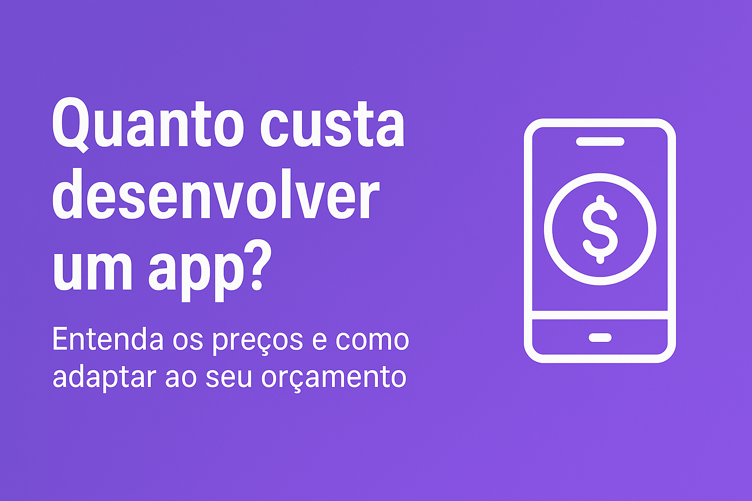 Quanto custa desenvolver um app